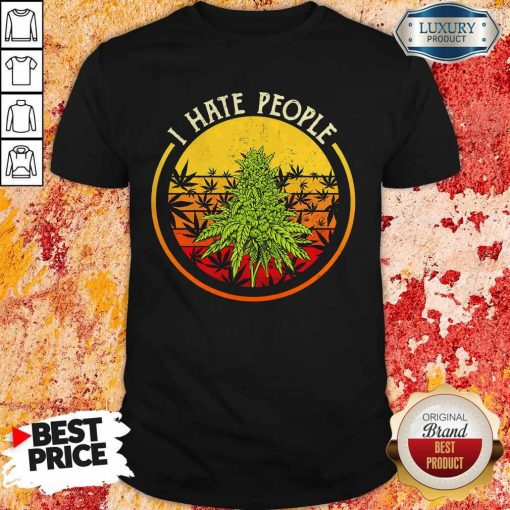 Cannabis I Hate People Vintage Shirt