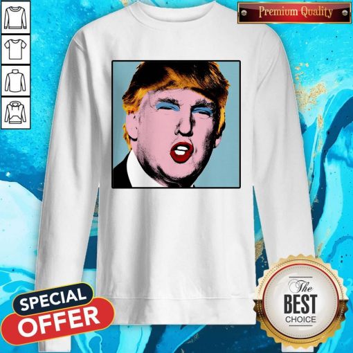 Donald Trump Makeup Style Warhol Sweatshirt