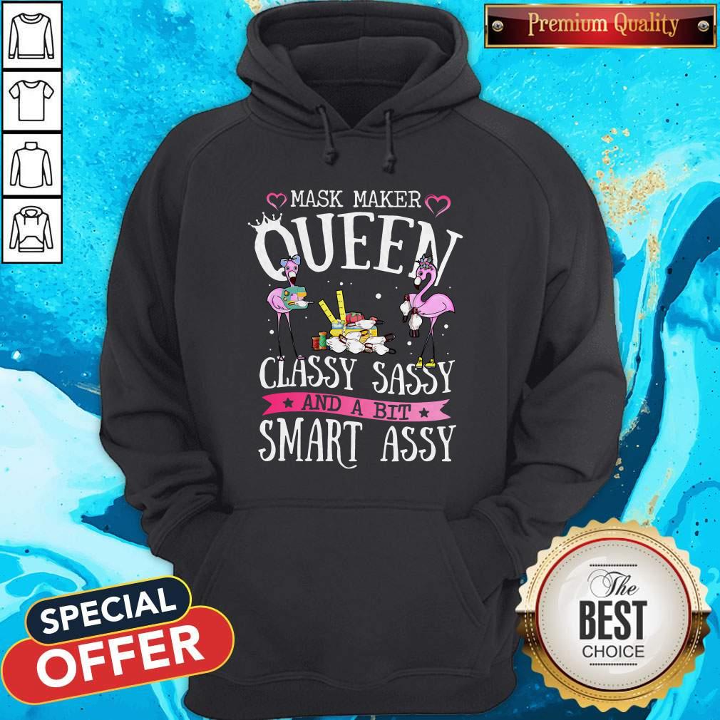 Flamingo Mask Maker Queen Classy Sassy And A Bit Smart Assy Hoodie