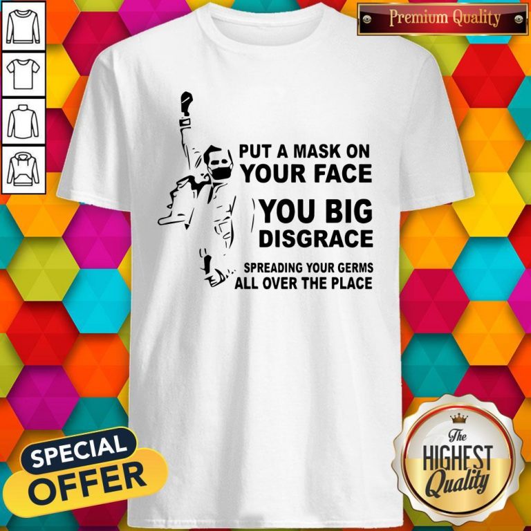 Freddie Mercury Put A Mask On Your Face You Big Disgrace Spreading Shirt