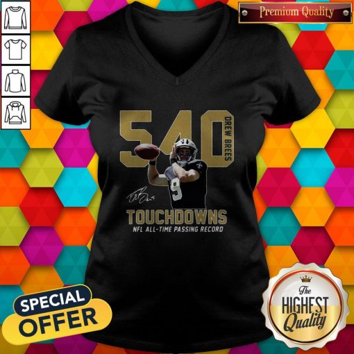 540 Drew Brees Touchdowns Nfl All Time Passing Record Signature V-neck