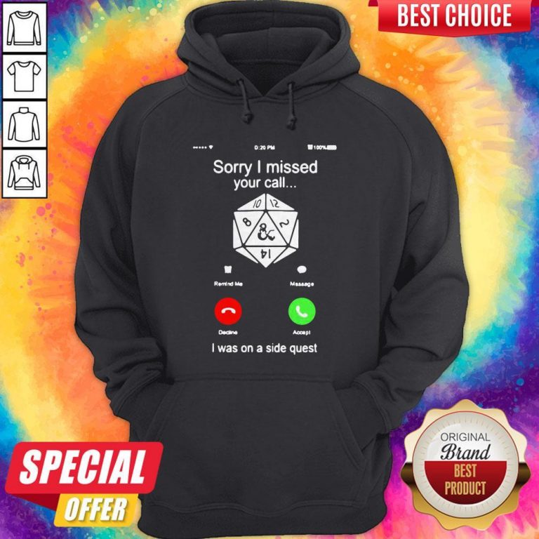 Dice DND Sorry I Missed Your Call Hoodie