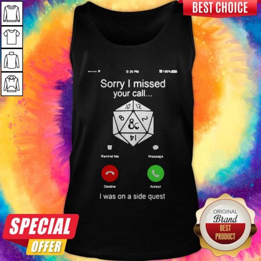 Dice DND Sorry I Missed Your Call Tank Top