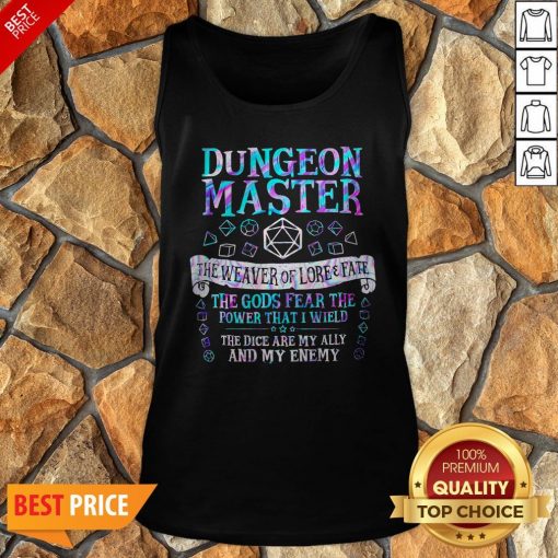 Dungeon Master The Weaver Of Lore Fate The Gods Fear The Power That I Wield Tank Top