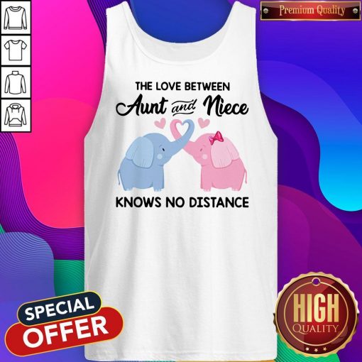 Elephant The Love Between Aunt And Niece Knows No Distance Tank Top