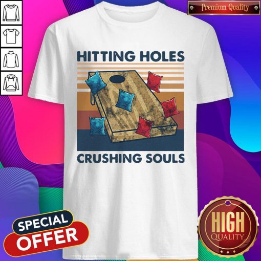 Hitting Holes Crushing Souls Vintage Shirt