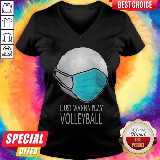 I Just Wanna Play Volleyball Mask V-neck