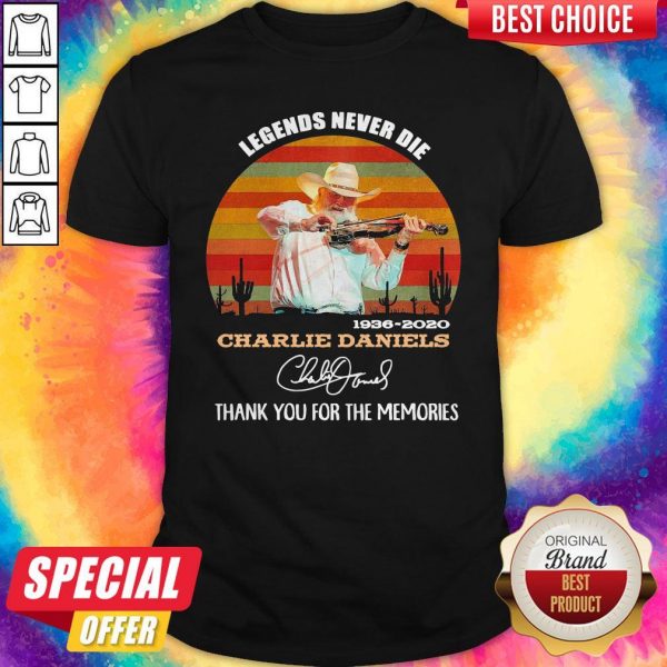Legends Never Die 1936 2020 Charlie Daniels Thank You For The Memories Signature Vintage Shirt
