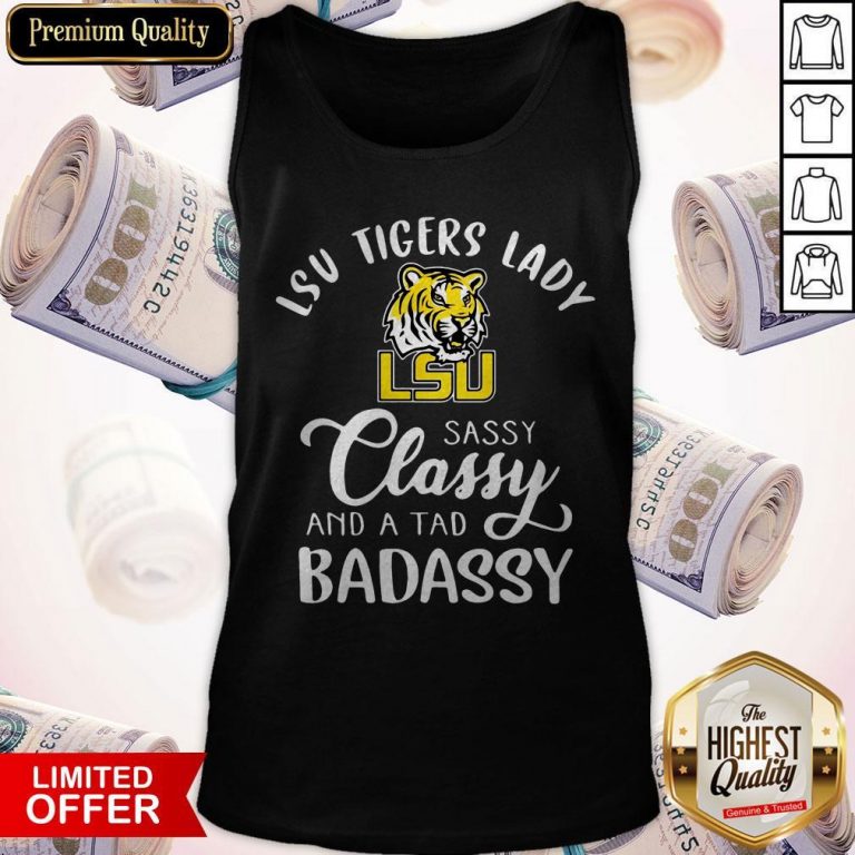LSU Tigers Lady Sassy Classy And A Tad Badassy Tank Top