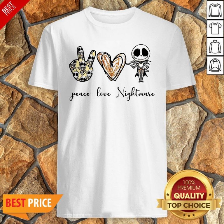 Nice Peace Love Nightmare Shirt