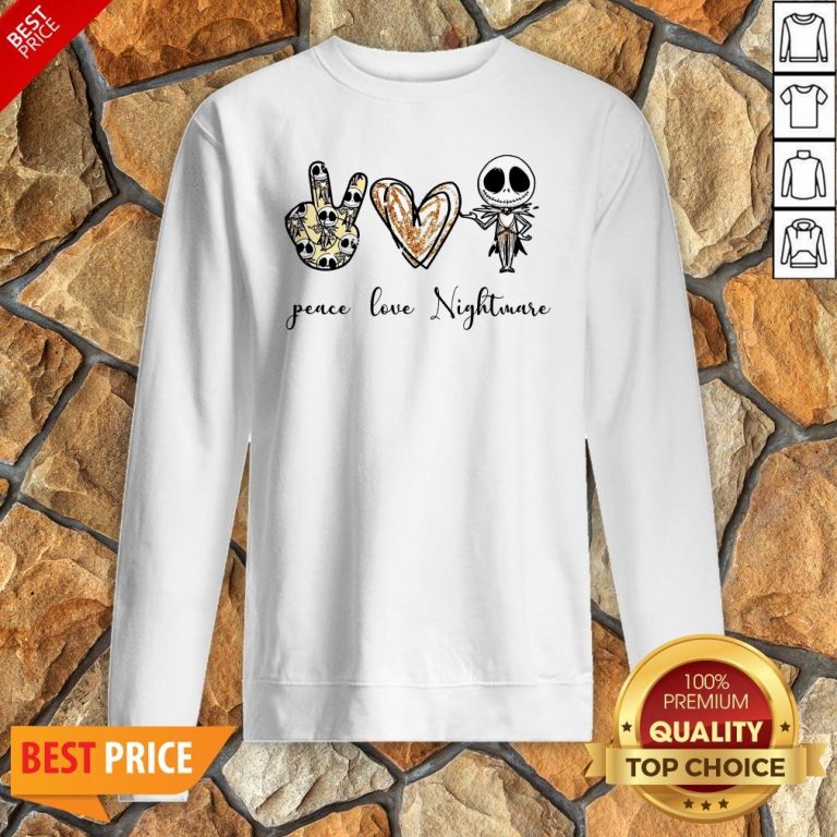 Nice Peace Love Nightmare Sweatshirt