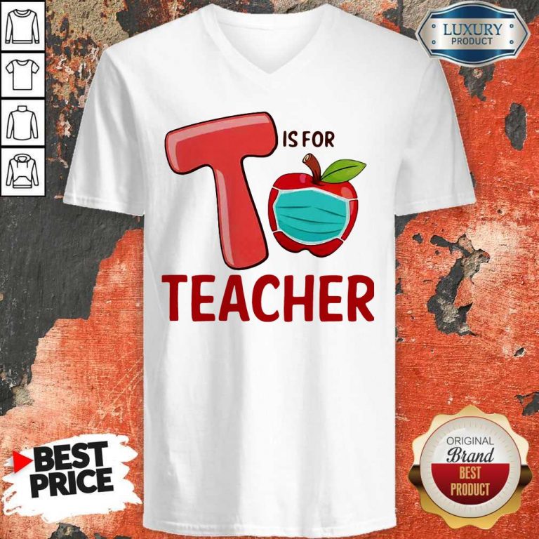 Nice T Is For Teacher Apple Mask V-neck