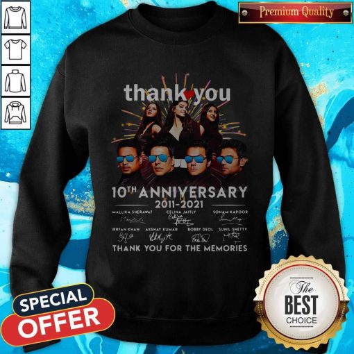 Nice Thank You 10th Anniversary 2011 2021 Thank You For The Memories Signatures Sweatshirt