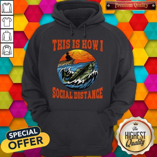 This Is How I Social Distance Hoodie