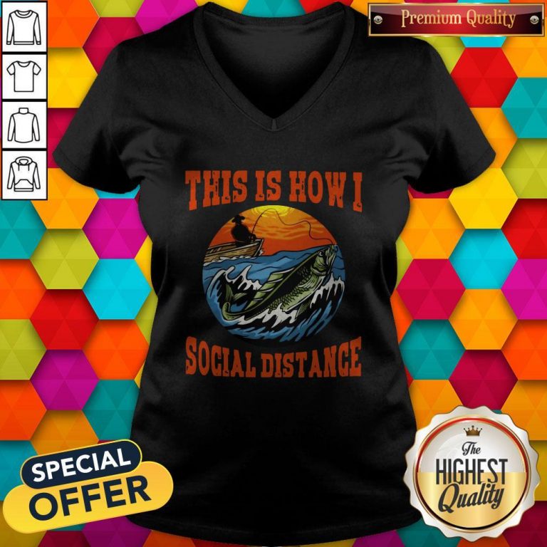 This Is How I Social Distance V-neck
