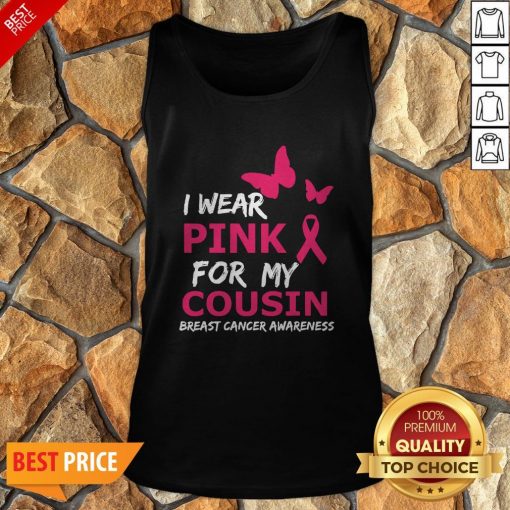 Breast Cancer I Wear Pink For My Cousin Heart Ribbon Tank Top
