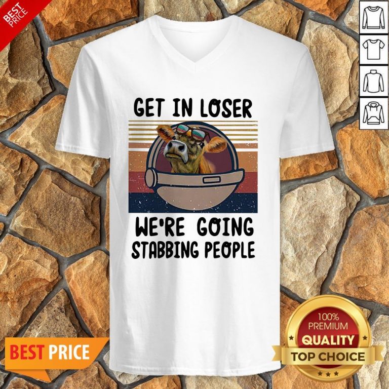Cow Get In Loser We’re Going Stabbing People Vintage V-neck