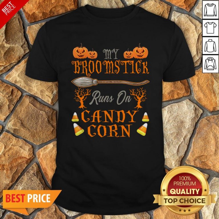 Cute Halloween Candy My Broomstick Runs On Candy Corn Shirt