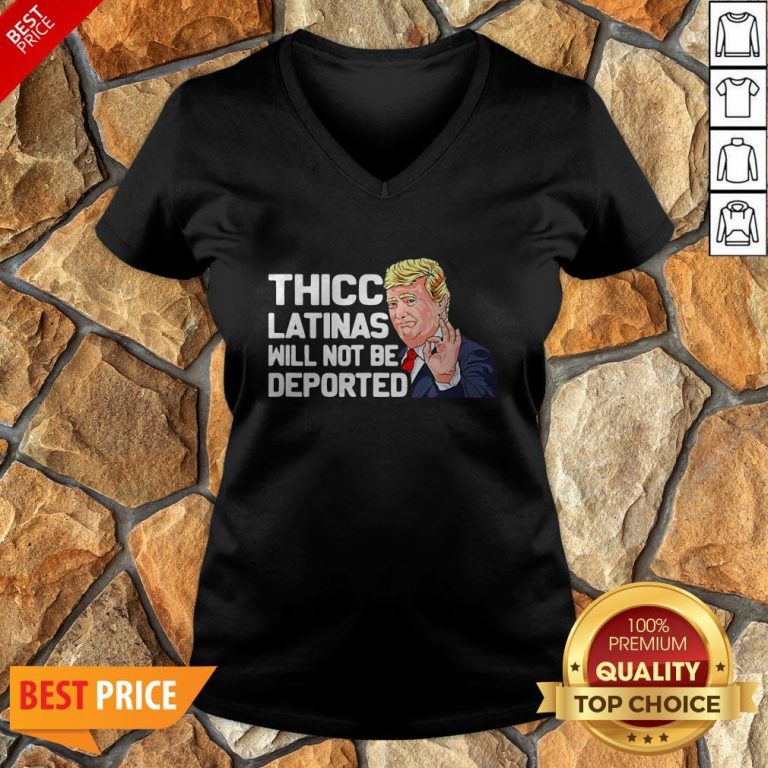 Donald Trump Thicc Latinas Will Not Be Deported V-neck