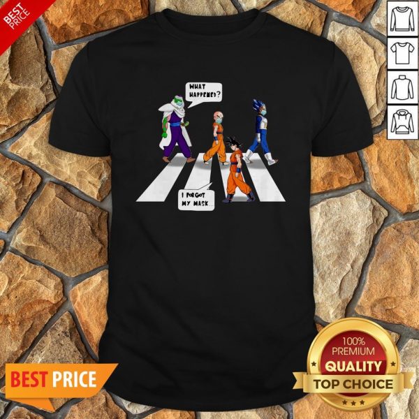 Dragon Ball Z Abbey Road What Happened I Forgot My Mask Shirt