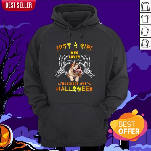 Just A Girl Who Loves Bulldogs And Halloween Hoodie