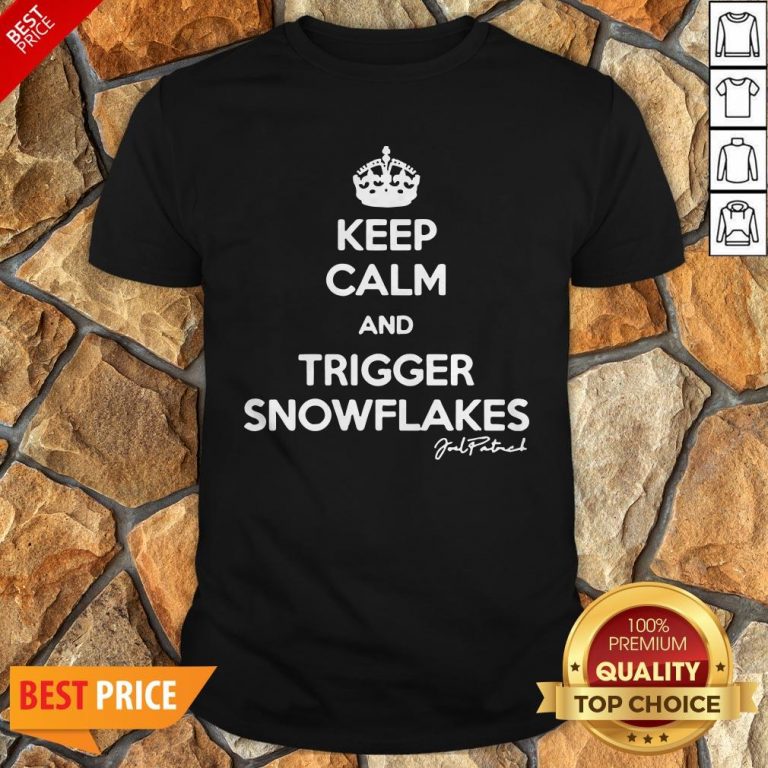 Keep Calm And Trigger Snowflakes Shirt