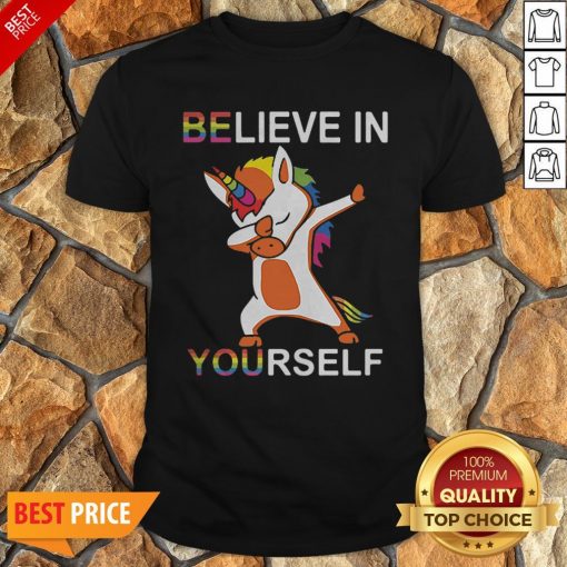LGBT Unicorn Dabbing Believe In Yourself Shirt