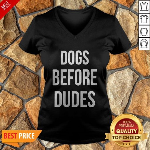 Nice Dogs Before Dudes V-neck