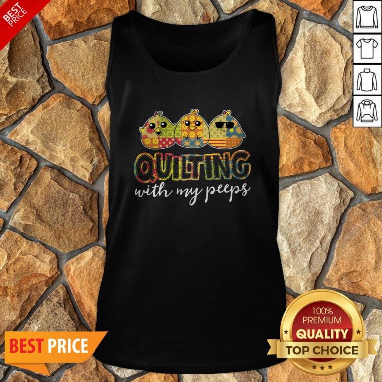 Nice Quilting With My Peeps Tank Top