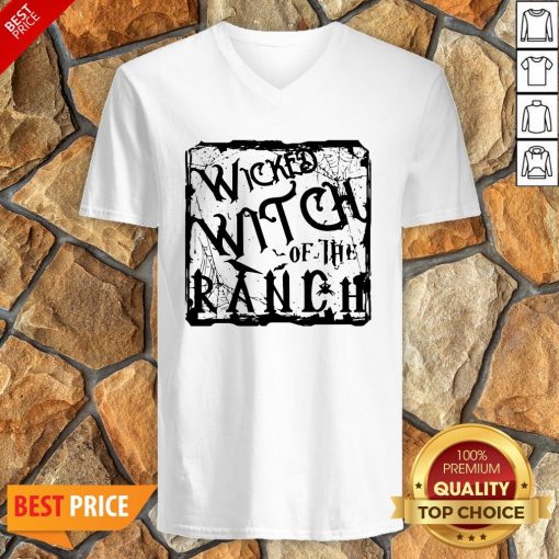 Nice Wicked Witch Of The Ranch V-neck