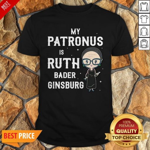 RBG My Patronus Is Ruth Bader Ginsburg Shirt