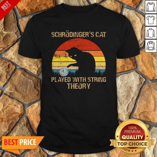 Schrodinger’s Cat Played With String Theory Vintage Shirt