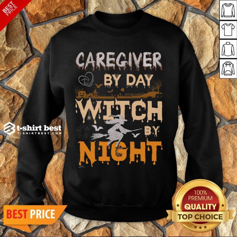 Funny Halloween Caregiver By Day Witch By Night Sweatshirt- Design By T-shirtbest.com