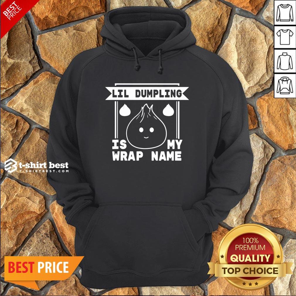 Funny Lil Dumpling Is My Wrap Name Cuisine Food Pun Hoodie- Design By T-shirtbest.com