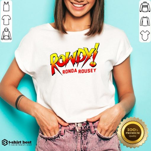 Funny Rowdy Ronda Rousey V-neck- Design By T-shirtbest.com