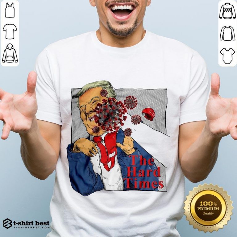 Good Corona Punch Trump The Hard Times Shirt- Design By T-shirtbest.com