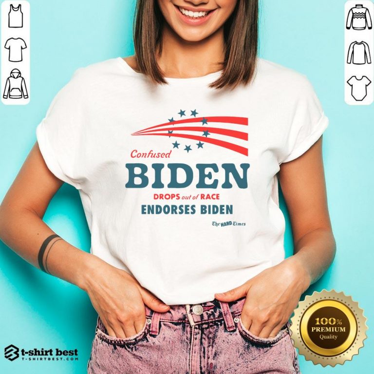 Hot Confused Biden Drops Out Of Race Endorses Biden V-neck- Design By T-shirtbest.com