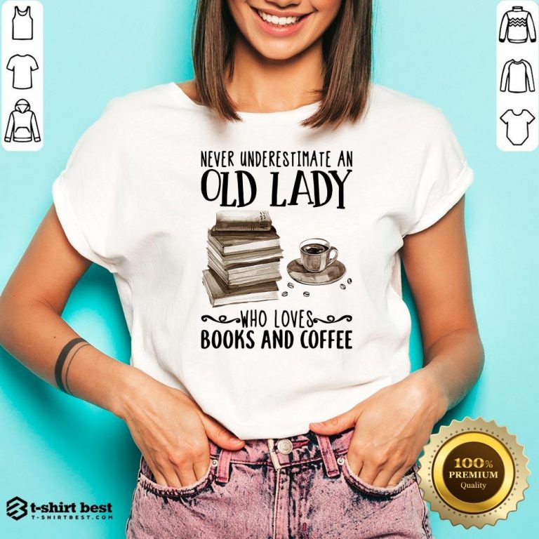 Never Underestimate Old Lady Who Loves Books And Coffee V-neck