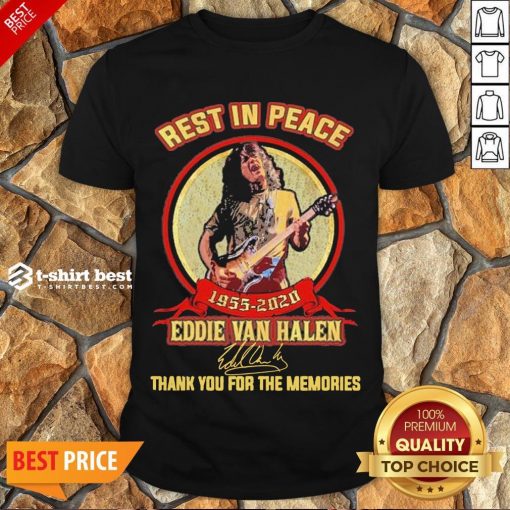 Nice Rest In Peace 1955 2020 Eddie Van Halen Signature Thank You For The Memories Shirt- Design By T-shirtbest.com