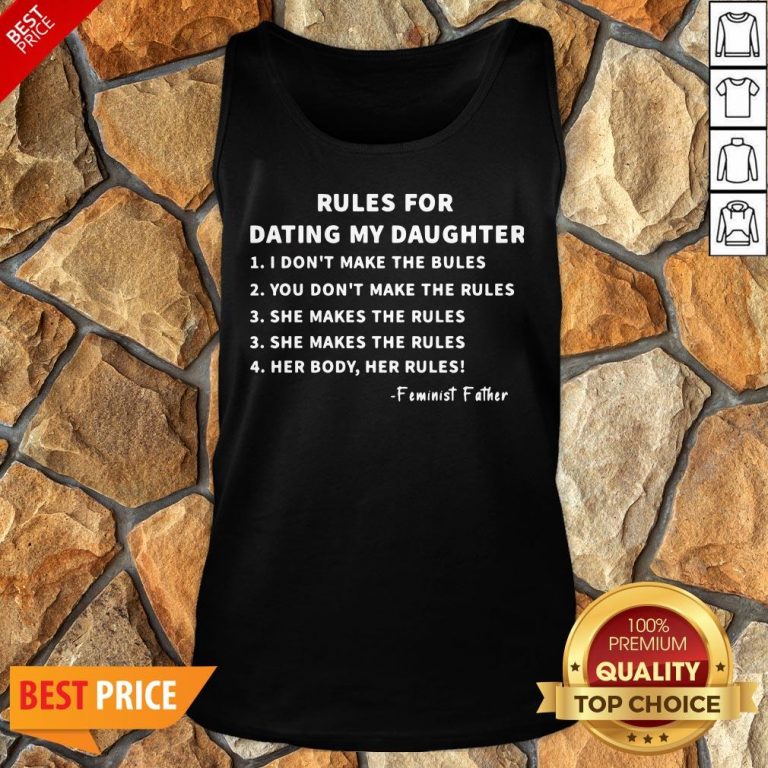Nice Rules For Dating My Daughter Tank Top