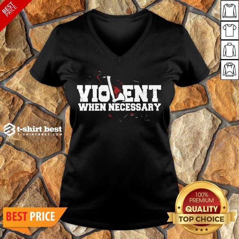 Nice Viking Violent When Necessary V-neck- Design By T-shirtbest.com