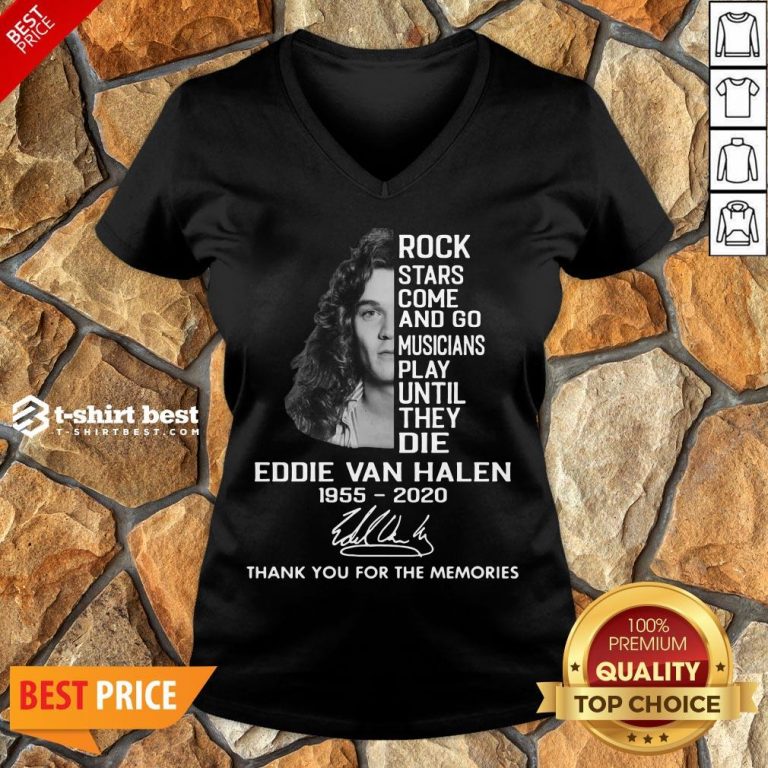 Rock Stars Come And Go Musicians Play Until They Die Eddie Van Halen 1955 2020 Signature Thank You For The Memories V-neck- Design By T-shirtbest.com