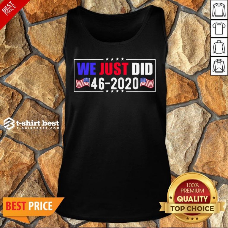 Awesome We Just Did 46 2020 American Flag Tank Top