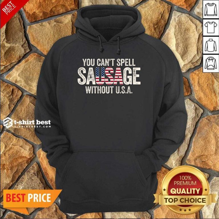 You-Can-T-Spell-Sausage-Without Hoodie - Design By 1tees.com