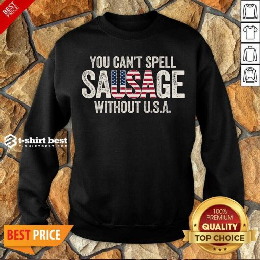 You-Can-T-Spell-Sausage-Without Sweatshirt - Design By 1tees.com