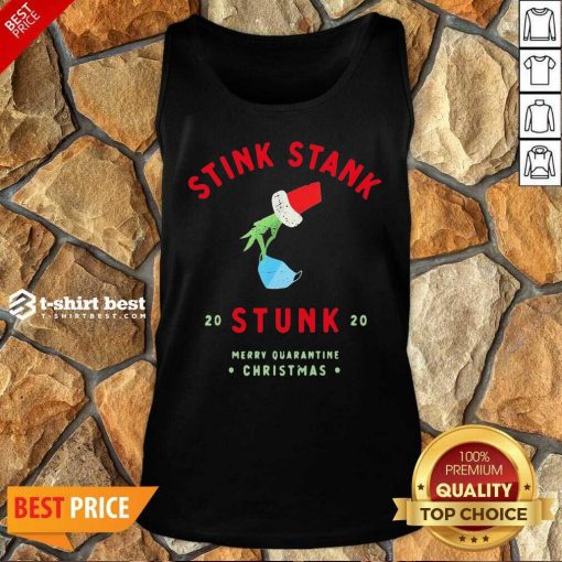 Grinch Hand Holding Stink Stank 20 Stunk 20 Merry Quarantine Christmas Tank Top