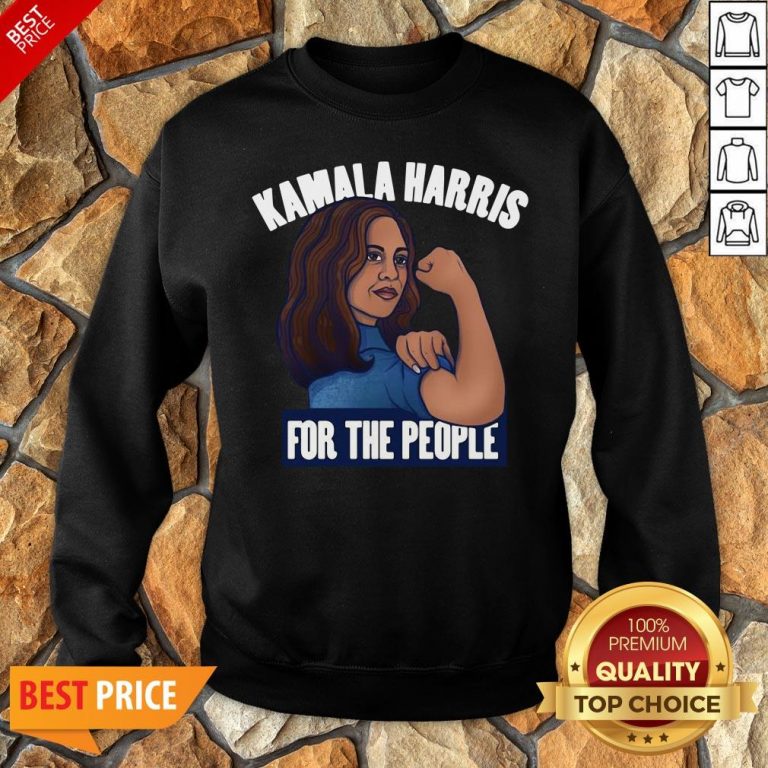 Nice Kamala Harris For The People Biden Harris 2020 Sweatshirt