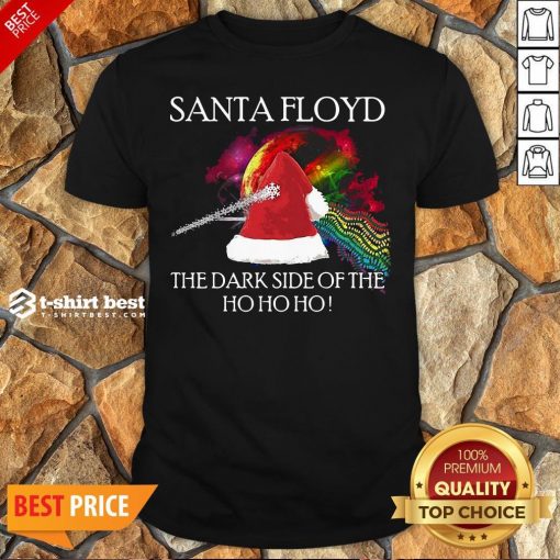 Nice Santa Floyd The Dark Side Of The Ho Ho Ho Christmas Shirt