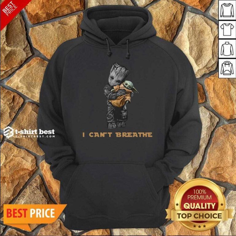 Official Star War Baby Groot Hug Baby Yoda I Can’t Breathe Hoodie - Design By 1tees.com