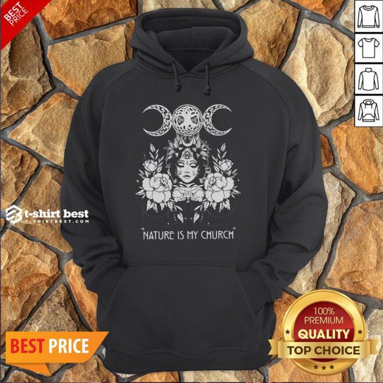 Official Witch Wicca Nature Is My Church Hoodie